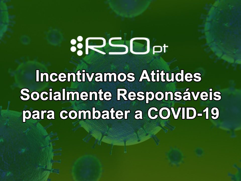 Rede RSO PT adota e incentiva atitudes socialmente responsáveis para combater o COVID-19